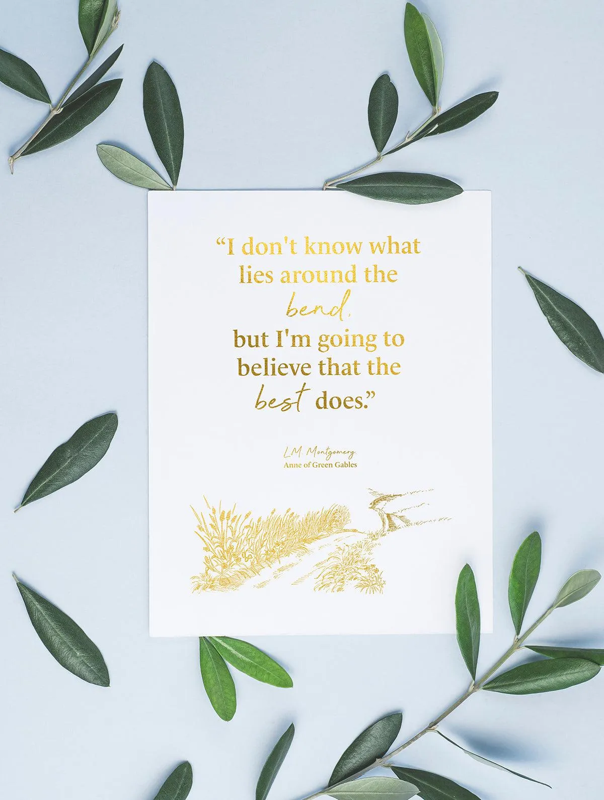 "Around The Bend" Quote Print On Heavy Weight Paper